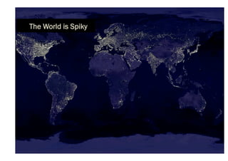 The World is Spiky
 