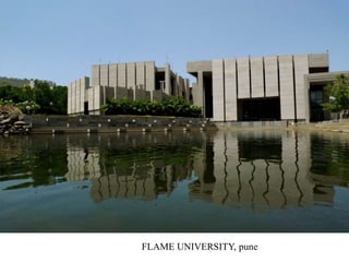 FLAME UNIVERSITY, pune
 
