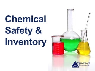 Chemical
Safety &
Inventory
 