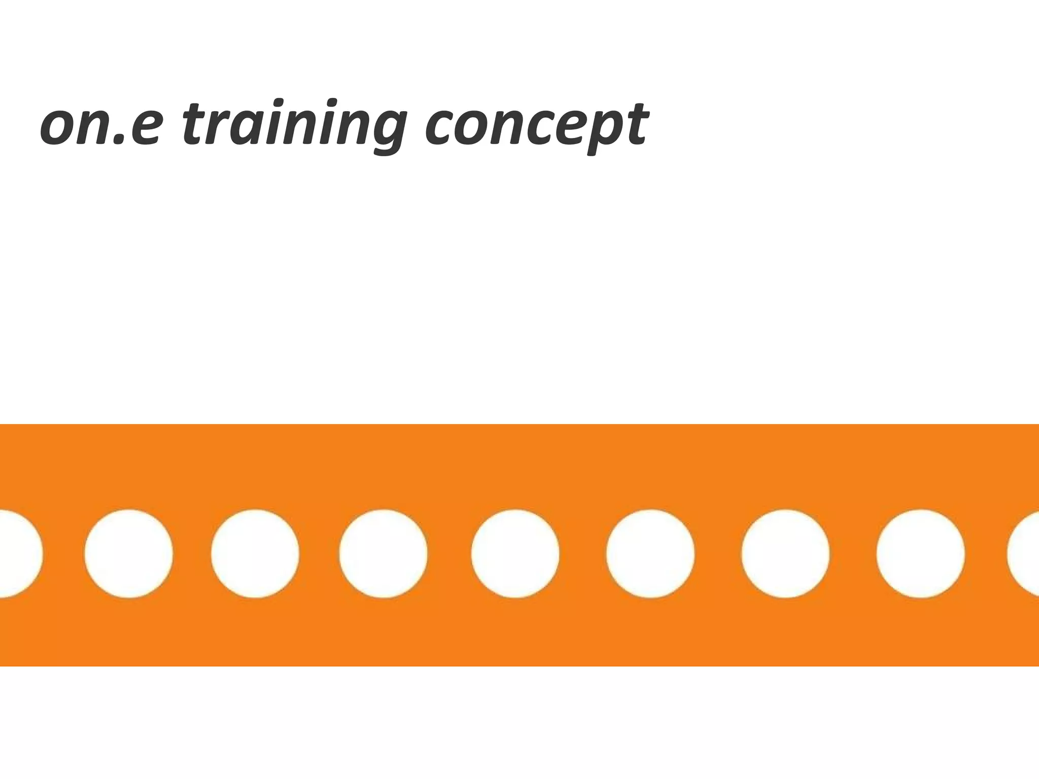 on.e training concept 