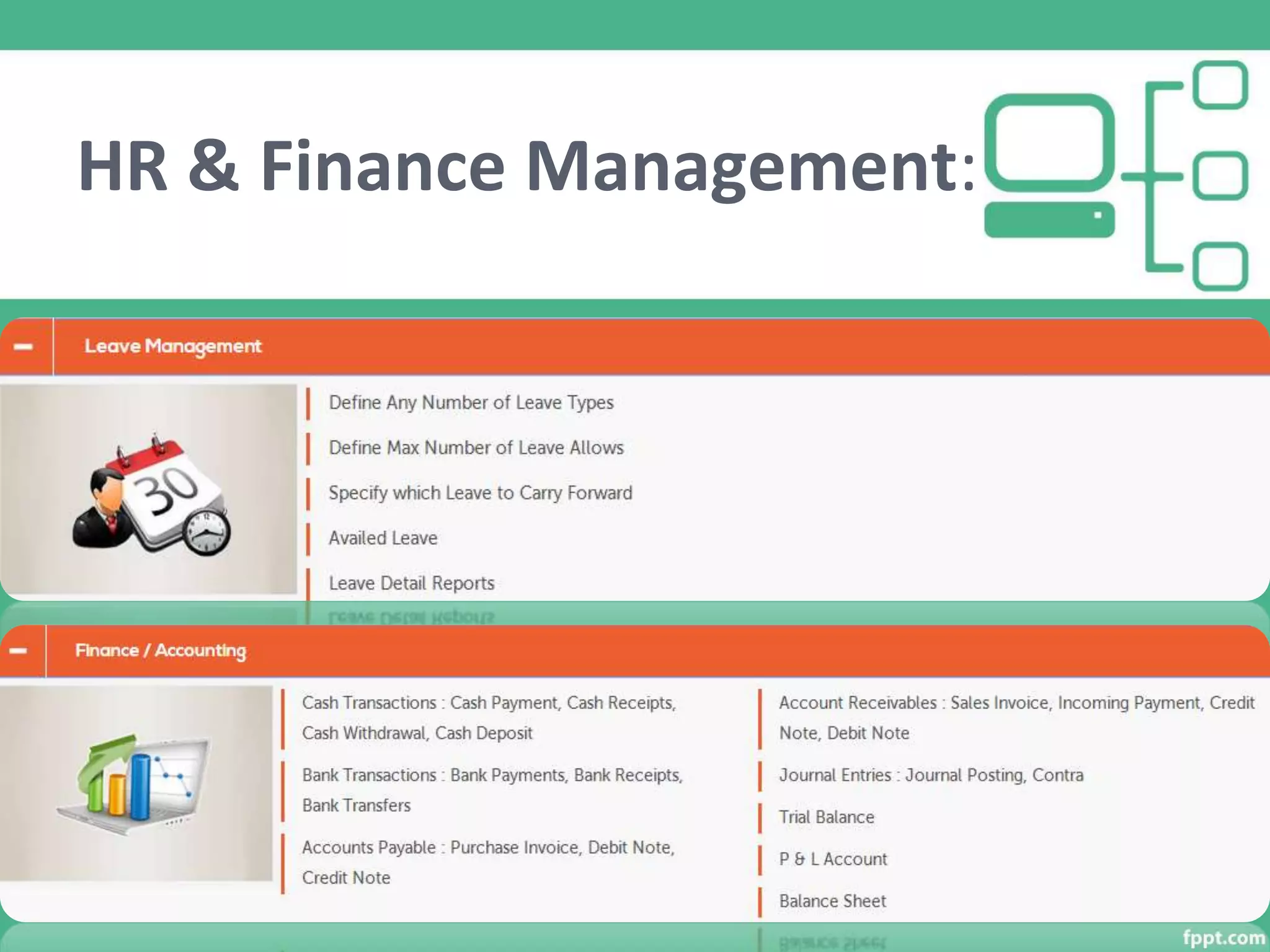 HR & Finance Management:
 