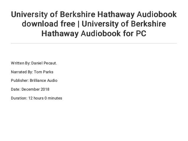 University of Berkshire Hathaway by Daniel Pecaut University of Berkshire Hathaway by Daniel Pecaut