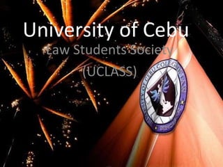 University of Cebu Law Students Society (UCLASS) 
