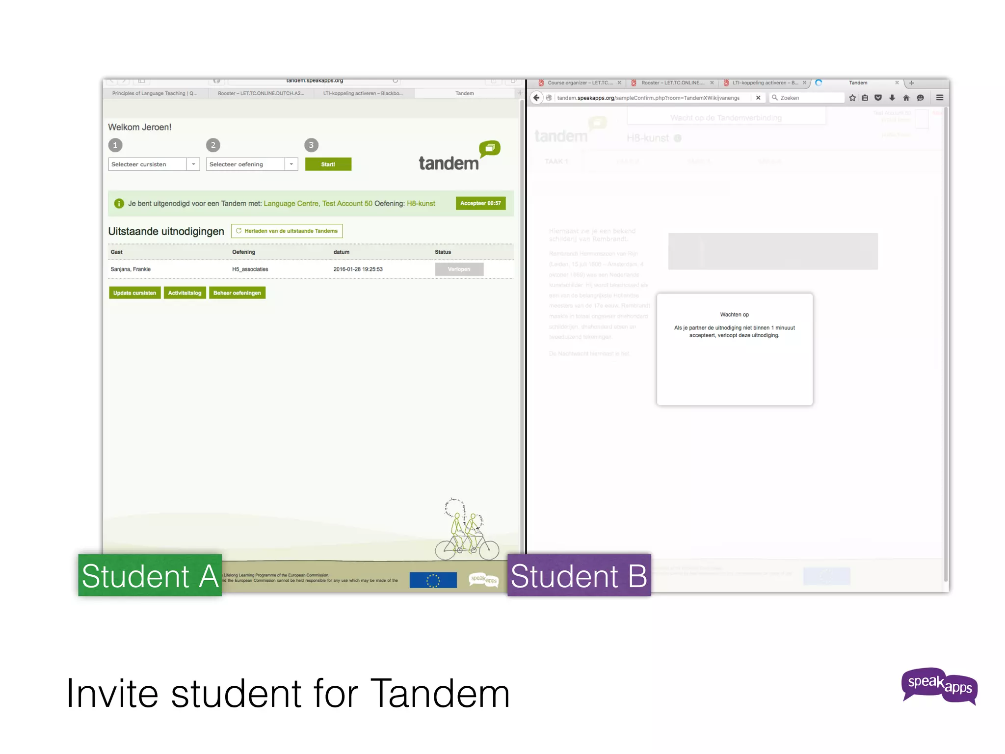 Invite student for Tandem
Student A Student B
 
