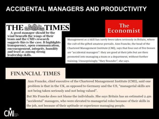 ACCIDENTAL MANAGERS AND PRODUCTIVITY
 
