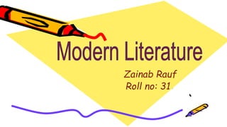 Students Name
Zainab Rauf
Roll no: 31
 