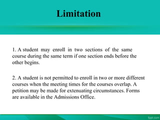 Limitations Inscriptions University online course registration system | PPTX