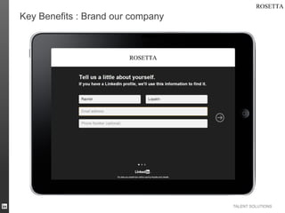 Key Benefits : Brand our company

TALENT SOLUTIONS

 