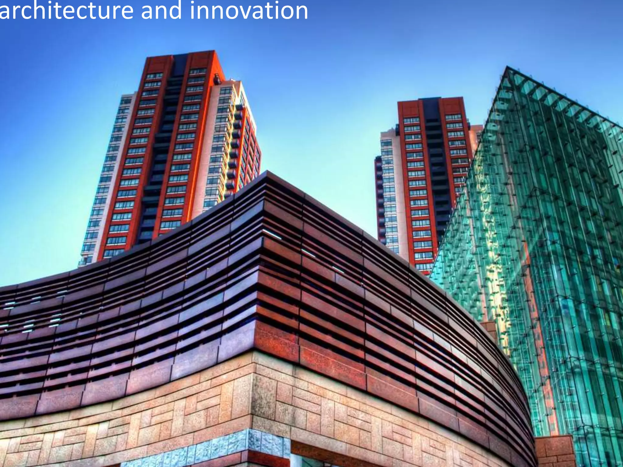 architecture and innovation
 