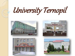 University Ternopil
 