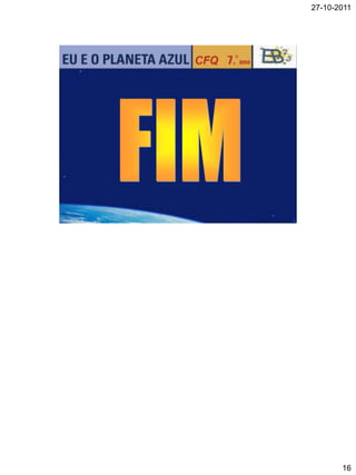 27-10-2011




       16
 