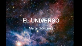 EL UNIVERSO
Marta González

 