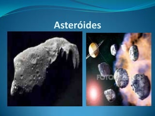 Asteróides
