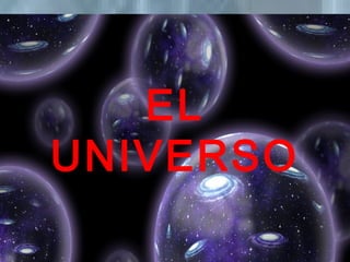 EL
UNIVERSO
 