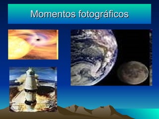 Momentos fotográficos
