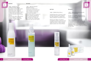 R$ 59,00
15000 - SHAMPOO DE
NUTRIÇÃO INTENSA (250 ml)
Com Lipídios da Vitamina B5 e Azeite
Mediterrâneo, limpa suavemente,
promovendo macies, proteção e
nutrição imediata aos cabelos. Prepara
os cabelos para ação dos próximos
passos do tratamento de reconstrução
intensiva
Modo de Usar: aplicar uniformemente
no couro cabeludo e nos cabelos
molhados, massagear suavemente,
espumar com água e enxaguar
cuidadosamente.

60

R$ 79,00
15001 - SPRAY DE VOLUME E
PROTEÇÃO (100 ml)
Produto com Complexo Micro
Nutriceramida, que promove dupla
ação: intensifica a reconstrução
interna, revitaliza e proporciona
maior volume aos cabelos.
Modo de usar: Aplicar o produto nos
cabelos molhados, massageando
com a ponta dos dedos por todo
o comprimento dos cabelos até
que o produto seja completamente
absorvido. Secar como de costume.

R$ 79,00

R$ 145,00

15002 - CRISTAIS DE LUZ (30 ml)

15003 - SÉRUM DE IMPACTO (Contém 06
ampolas com 10 ml cada)

Unificador de pontas e reconstrutor capilar
de textura suave que repara e protege os
fios. Após a aplicação, os cabelos ficam
sedosos, brilhantes e naturalmente macios.
Modo de usar: Aplique uma pequena
quantidade do produto na palma das mãos
e espalhe por todo o fio até as pontas dos
cabelos secos. Para um melhor resultado,
aplique o produto com os fios molhados.

Emulsão com Complexo Nutriceramida sem
enxague, reconstrói e trata a fibra danificada
com resultados imediatos.
Modo de usar: Aplicar o produto sobre os
cabelos umedecidos e limpos, massageando
as mechas da raiz às pontas, até a completa
absorção do produto. Secar normalmente.
Tratamento intenso: uma ampola por semana
Manutenção: uma ampola a cada duas semanas
por dois meses.

61

 