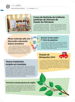 JUNHO2014
Jornal Universo UniNorte | www.uninorte.com.br
8
 