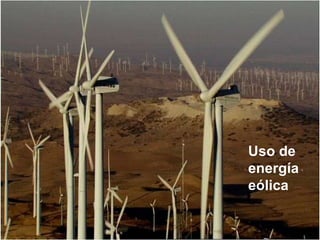 Uso de energía eólica 
