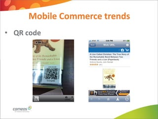 Mobile Commerce trends
• QR code
 