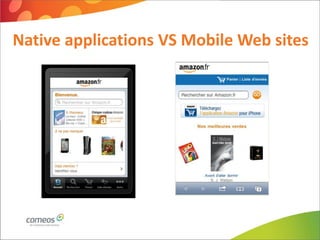 Native applications VS Mobile Web sites
 
