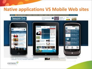 Native applications VS Mobile Web sites
 