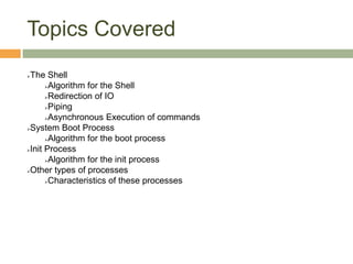 Topics CoveredThe Shell