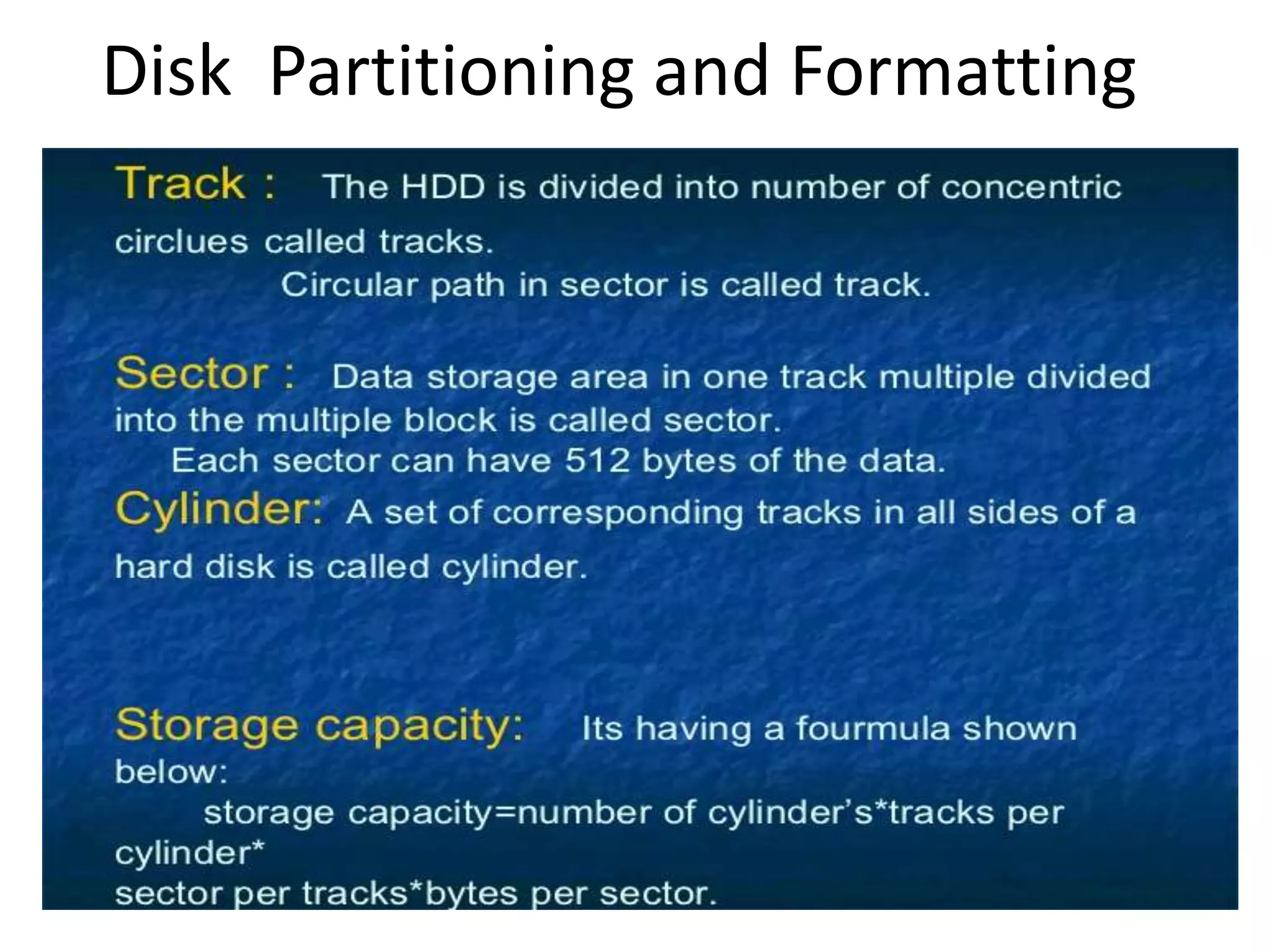 Disk Partitioning and Formatting
 