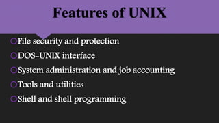 Unix features, posix and single unix specification | PPT