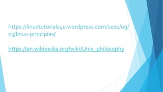 Unix philosophy and principles | PPTX