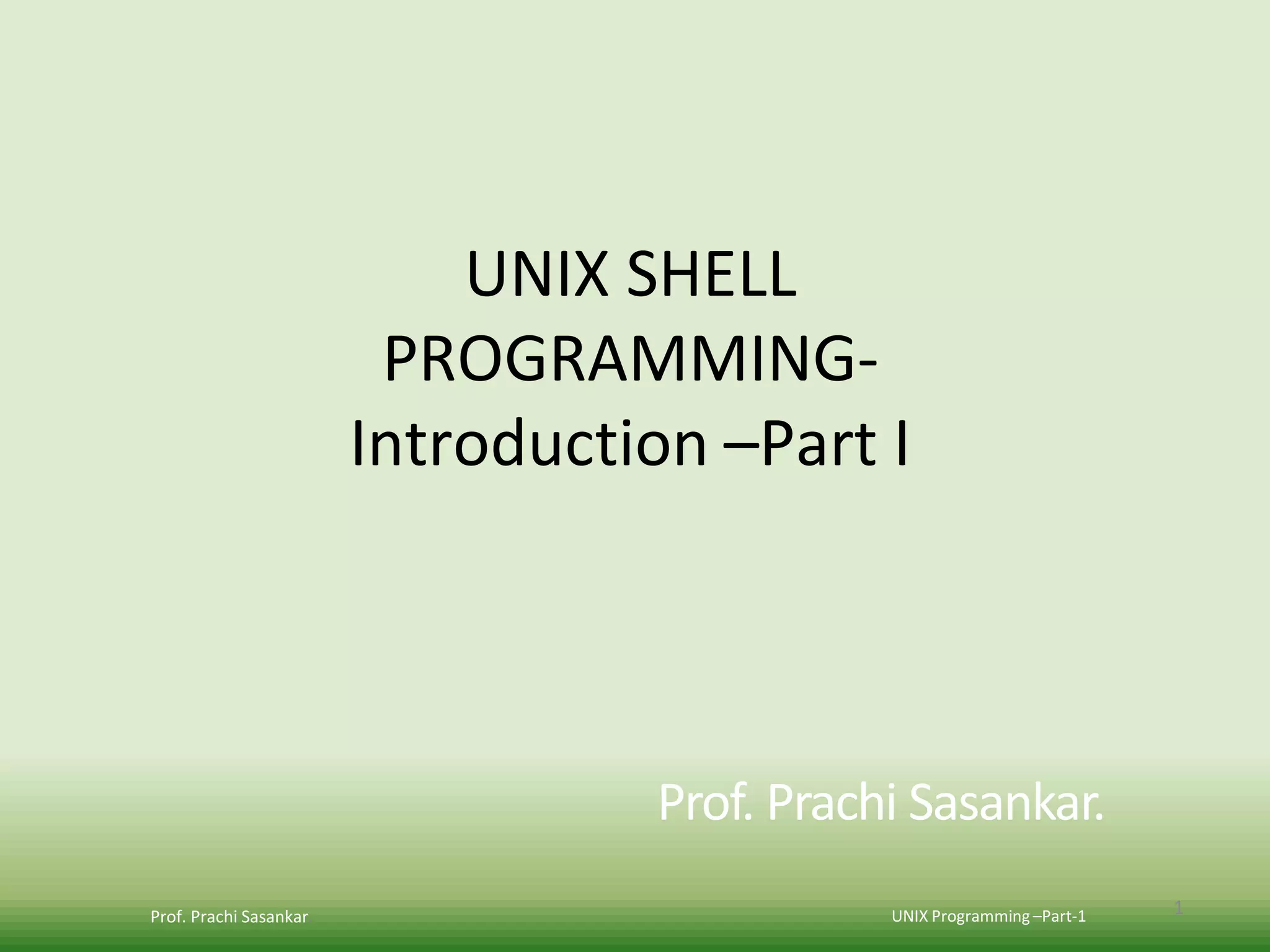 Unix shell programming intro-part-1 | PPT