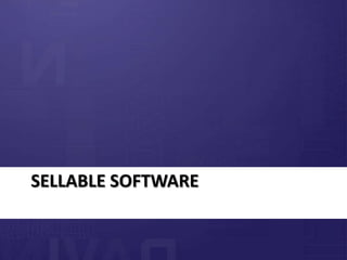 SELLABLE SOFTWARE
 