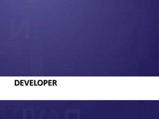 DEVELOPER
 