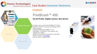 PrintBrush
Case Studies-Consumer Electronics
Domain Areas
Consumer Electronics
 