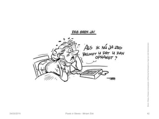 24/03/2015 Pixels in Stereo - Miriam Elst 42
Bron:https://www.consuwijzer.nl/thema/verkooptrucs-laat-je-niet-beetnemen
 