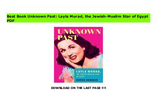 DOWNLOAD ON THE LAST PAGE !!!!
Download Here https://ebooklibrary.solutionsforyou.space/?book=1503629775 A biography of the Cinderella of Egyptian cinema--the veneration and rumors that surrounded an unparalleled career, and the gendered questions that unsettled Egyptian society.Layla Murad (1918-1995) was once the highest-paid star in Egypt, and her movies were among the top-grossing in the box office. She starred in 28 films, nearly all now classics in Arab musical cinema. In 1955 she was forced to stop acting--and struggled for decades for a comeback. Today, even decades after her death, public interest in her life continues, and new generations of Egyptians still love her work. Unknown Past recounts Murad's extraordinary life--and the rapid political and sociocultural changes she witnessed.Hanan Hammad writes a story centered on Layla Murad's persona and legacy, and broadly framed around a gendered history of 20th century Egypt. Murad was a Jew who converted to Islam in the shadow of the first Arab-Israeli war. Her career blossomed under the Egyptian monarchy and later gave a singing voice to the Free Officers and the 1952 Revolution. The definitive end of her cinematic career came under Nasser on the eve of the 1956 Suez War.Egyptians have long told their national story through interpretations of Murad's life, intertwining the individual and Egyptian state and society to better understand Egyptian identity. As Unknown Past recounts, there's no life better than Murad's to reflect the tumultuous changes experienced over the dramatic decades of the mid-twentieth century. Read Online PDF Unknown Past: Layla Murad, the Jewish-Muslim Star of Egypt Read PDF Unknown Past: Layla Murad, the Jewish-Muslim Star of Egypt Read Full PDF Unknown Past: Layla Murad, the Jewish-Muslim Star of Egypt
Best Book Unknown Past: Layla Murad, the Jewish-Muslim Star of Egypt
PDF
 