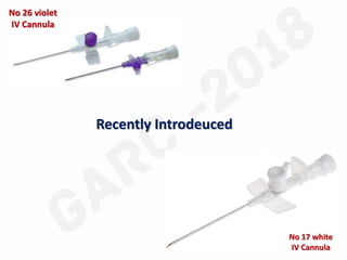 No 26 violet
IV Cannula
No 17 white
IV Cannula
Recently Introdeuced
 