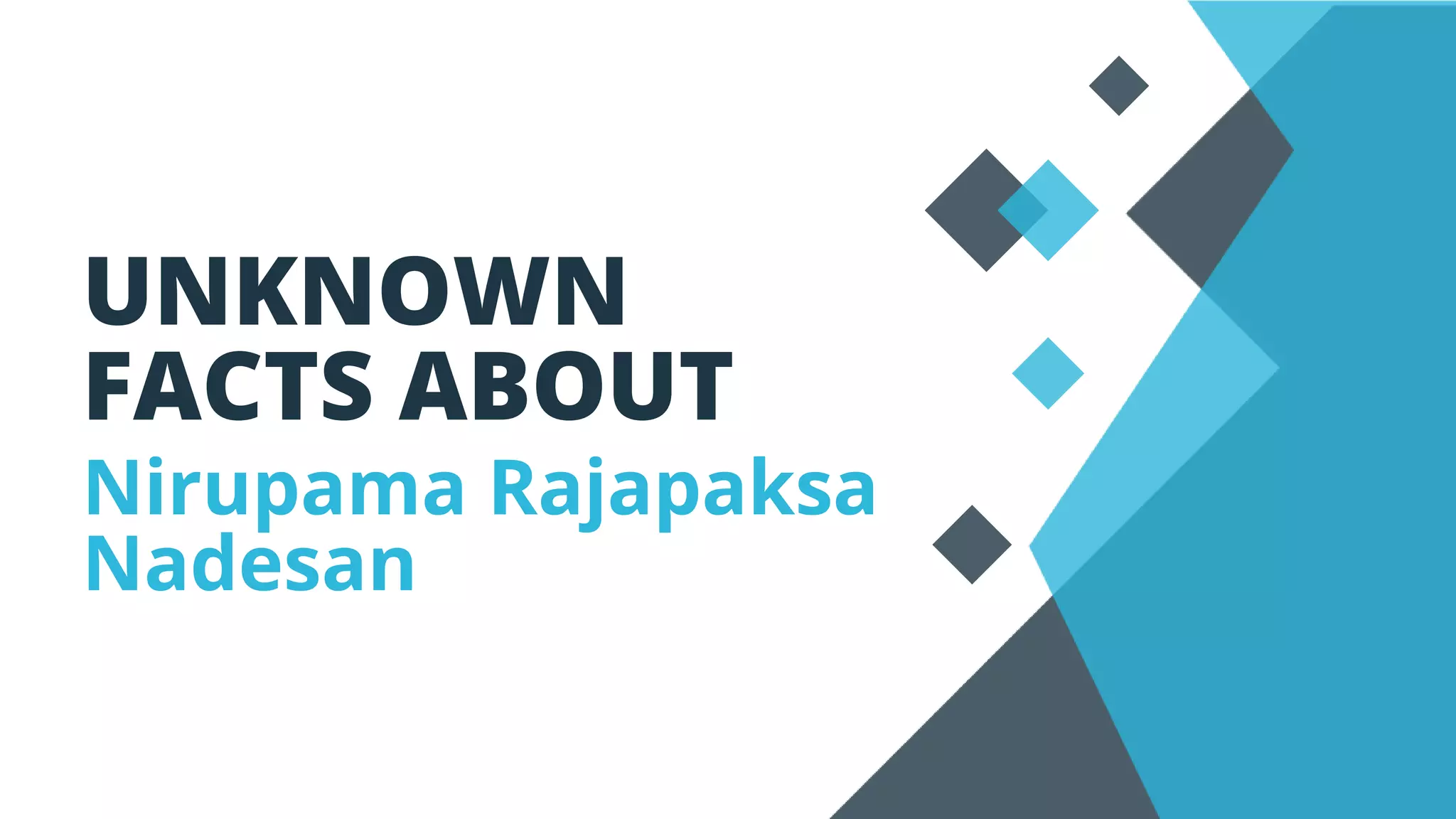 Unknown Facts about Nirupama Rajapaksa Nadesan.pptx