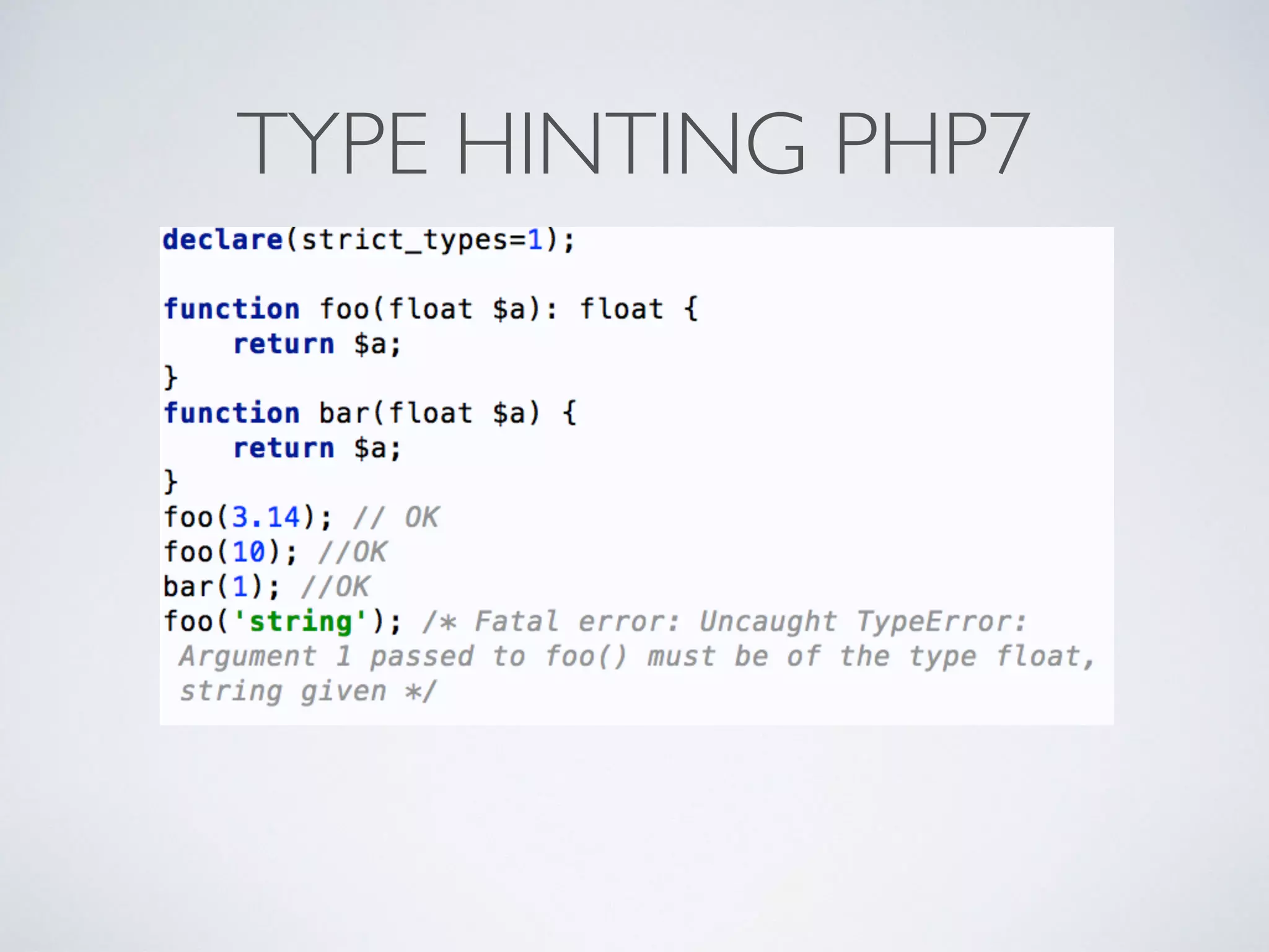 TYPE HINTING PHP7
 