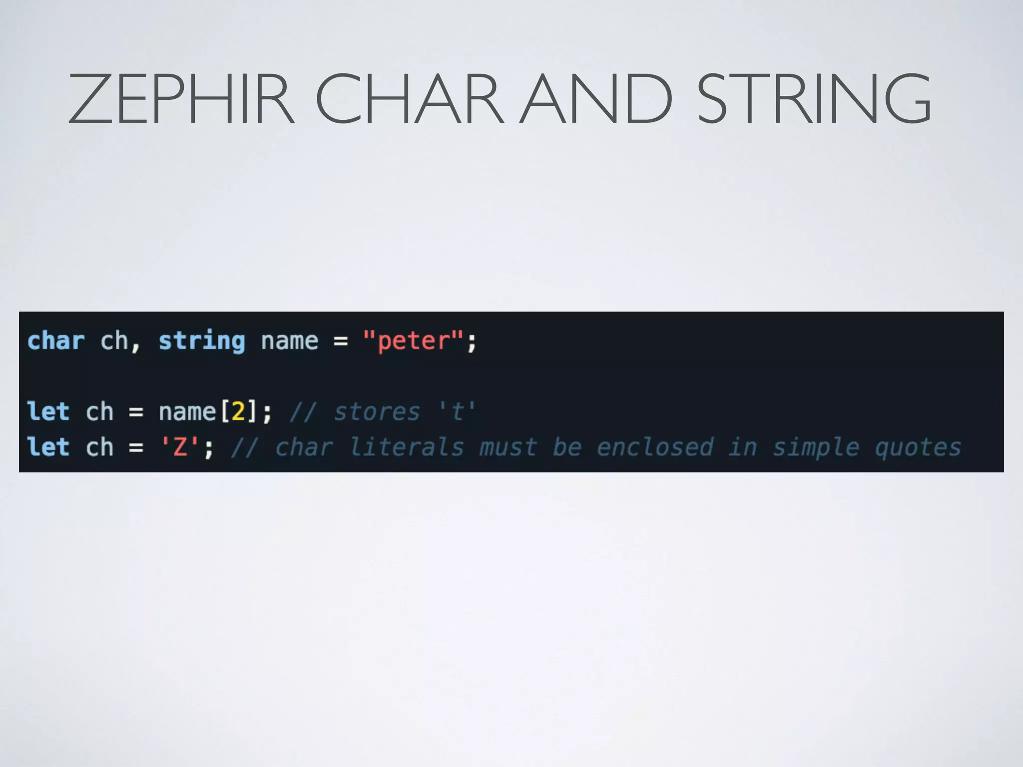 ZEPHIR CHAR AND STRING
 