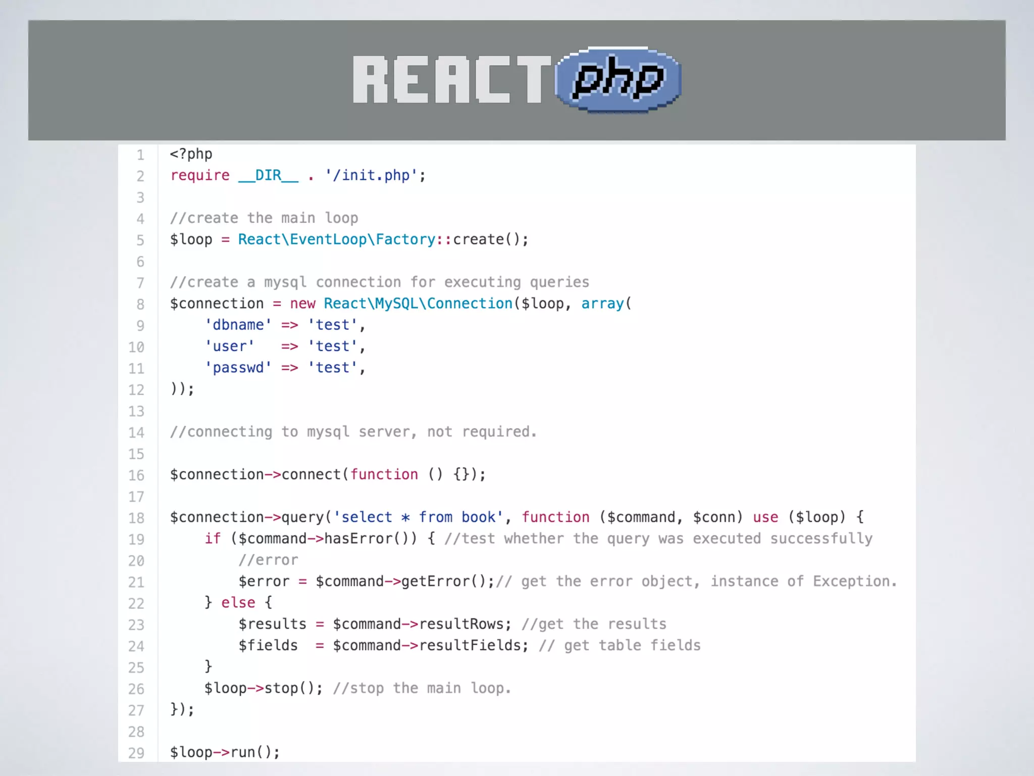 • Installs: 530
• Stars: 58
• Watchers: 11
• Forks: 13
• Open Issues: 3
react/mysql
 