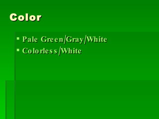 Color Pale Green/Gray/White Colorless/White 