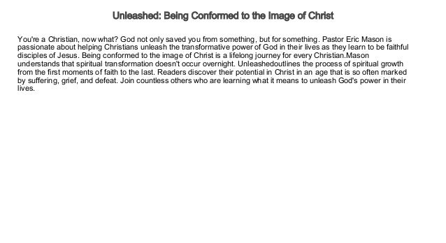 Unleashed Being Conformed To The Image Of Christ Free Audio Books Tri