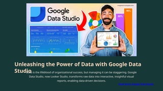 Google Data Studio Guide 2025 | Create Powerful Data Dashboards | PPTX