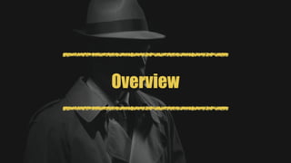 Overview
 