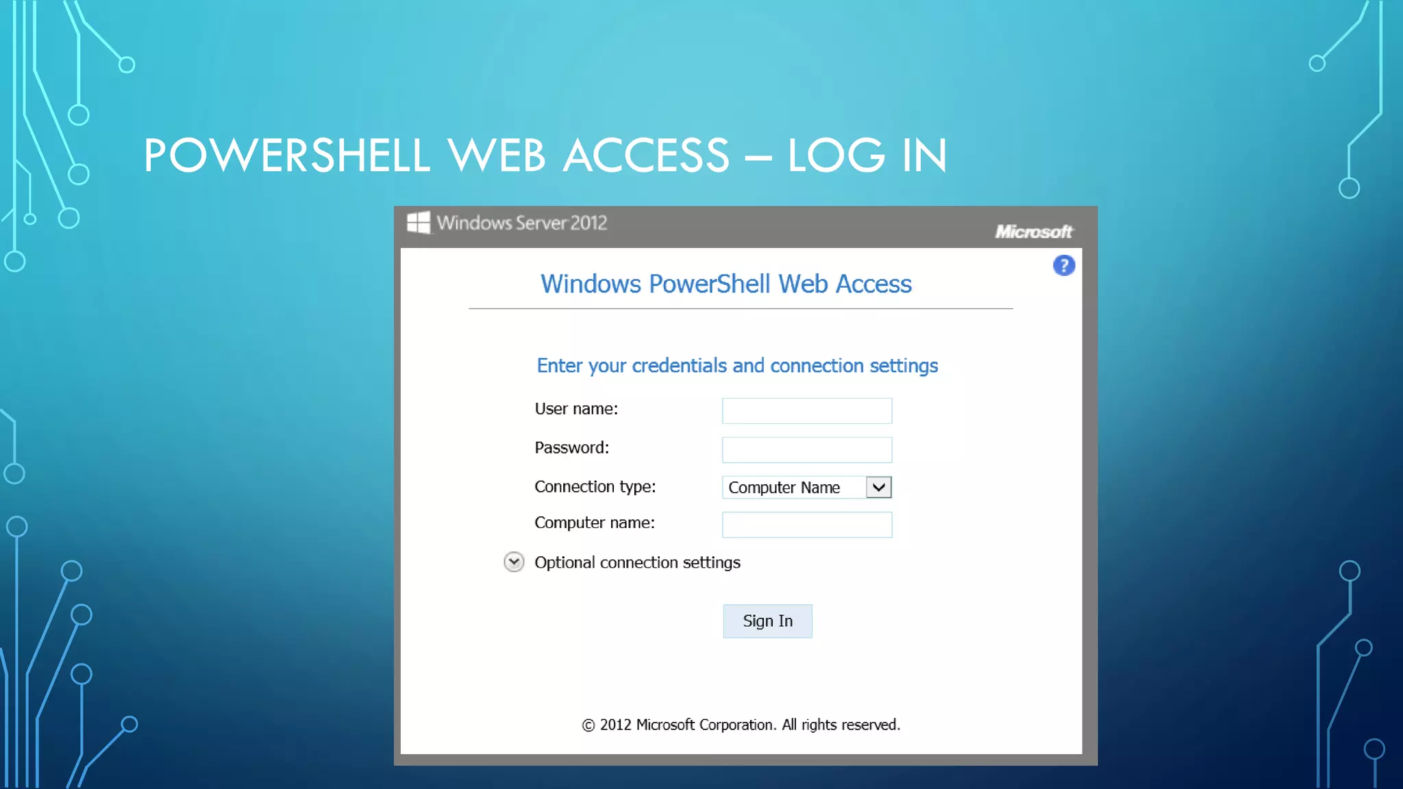 POWERSHELL WEB ACCESS – LOG IN
 