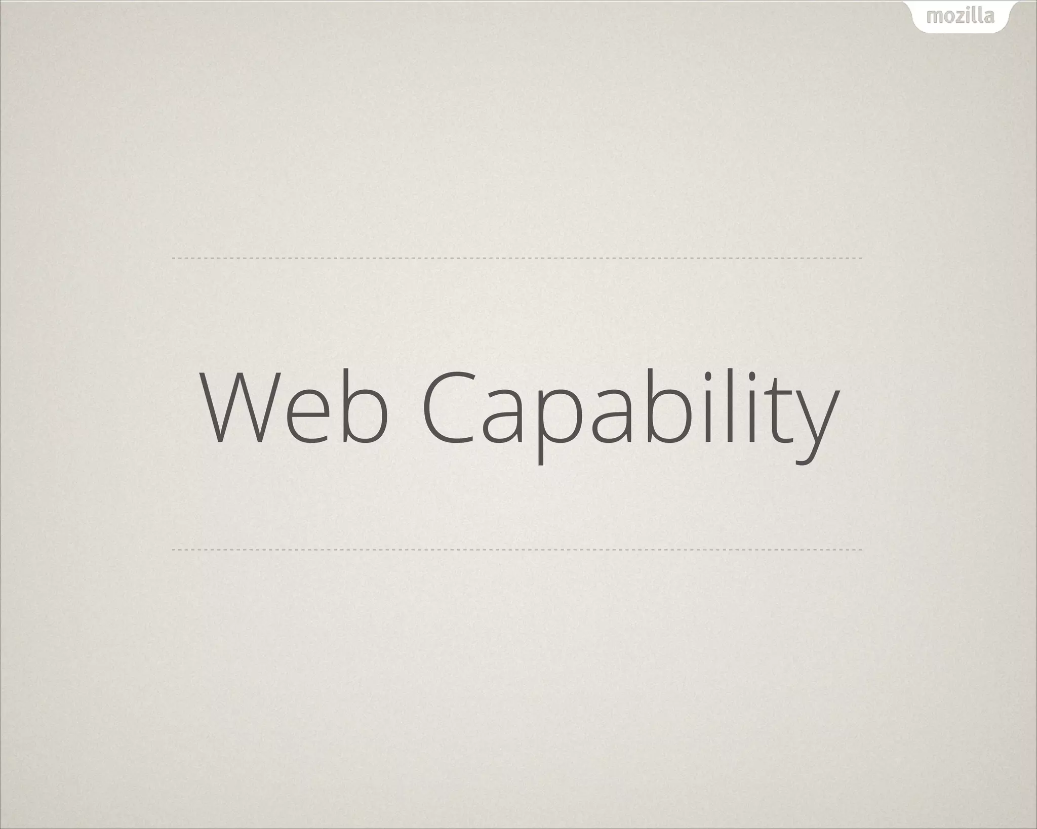 Web Capability
 
