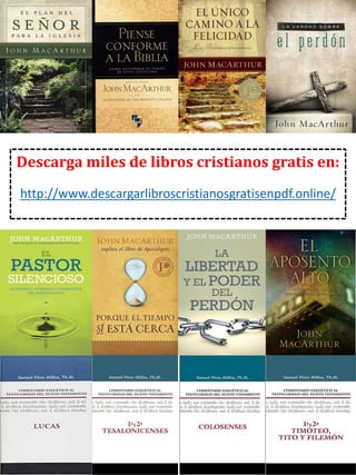 Descarga miles de libros cristianos gratis en:
http://www.descargarlibroscristianosgratisenpdf.online/
 