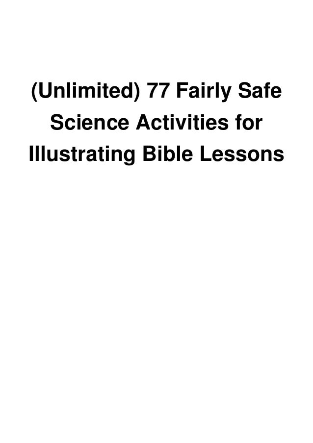 Unlimited 77 Fairly Safe Science Activities For Illustrating Bible unlimited-77-fairly-safe-science-activities-for-illustrating-bible