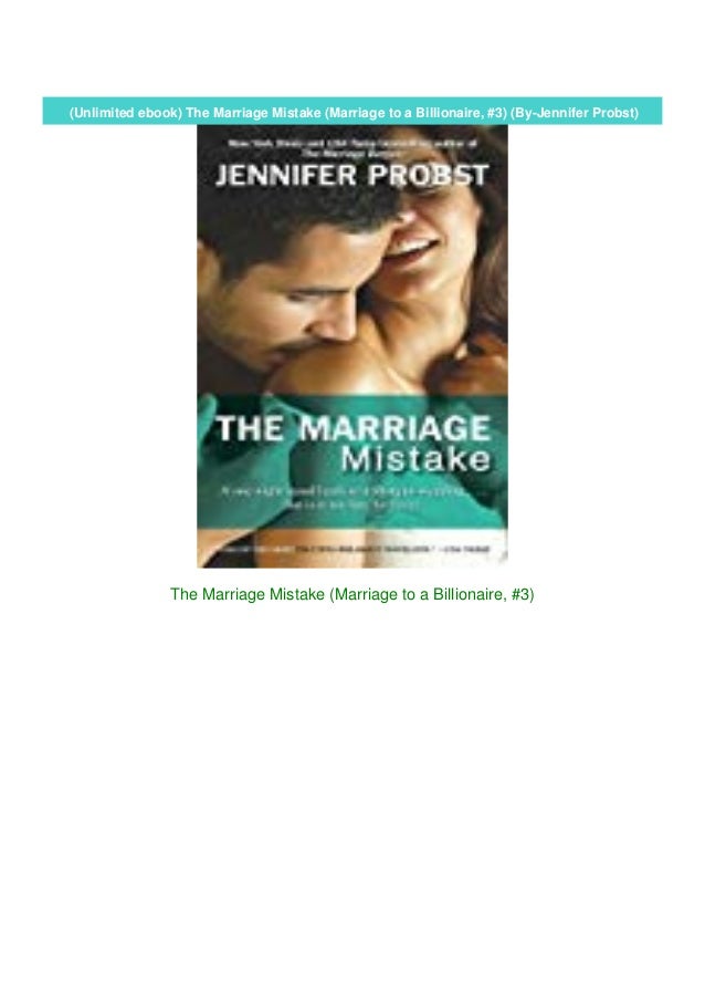 Download The Marriage Mistake Marriage To A Billionaire 3 By Jennifer Probst