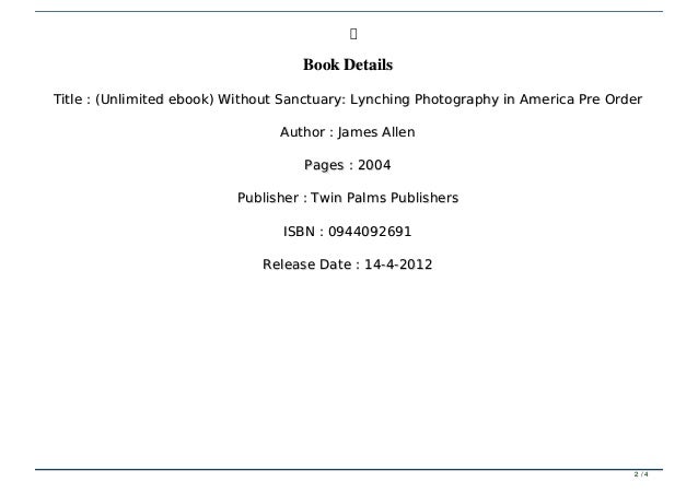 Unlimited Ebook Without Sanctuary Lynching Photography In America
